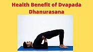 Dvapada Dhanurasana (Bridge Pose on elbow): - Steps, Benefits, and Precautions