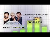 Antoine Clamaran & Vince M. feat Soraya - Feeling you
