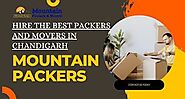 Why Mountain Packers Is The Best Packers And Movers In Chandigarh - WriteUpCafe.com