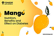 Mango: Nutrition, Benefits and Effect on Diabetes