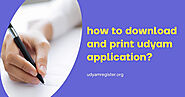 How to download & print the Udyam certificate?- Step by Step Guide