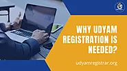 Why Udyam registration is needed? All you need to know.