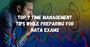 Top 7 Time Management Tips while Preparing for NATA Exams