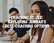 Cracking IIT JEE: Exploring Junnar's Best Coaching Options