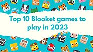 Top 10 Blooket Games to Play in 2023