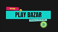 Play Bazaar