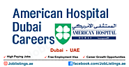 American Hospital Dubai Careers: Hospital Jobs in Dubai 2023