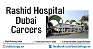 Rashid Hospital Careers: Find Hospital Jobs in Dubai 2023
