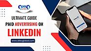 Ultimate Guide to Paid Advertising on LinkedIn | OKKO Global