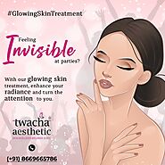 best glowing skin treatment