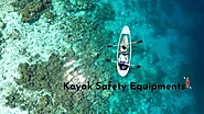 Essential List of Kayak Safety Equipment 2023 | Kayakbuy.com