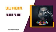 Janch Padtal [Desi Kisse] Web Series Cast Ullu Download 480p, 720p, 1080p, HD