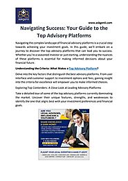 Navigating Success: Your Guide to the Top Advisory Platforms
