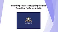Unlocking Success: Navigating the Best Consulting Platforms in India