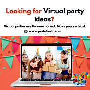 Looking for virtual party ideas? | Pesta Fiesta