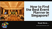 How to Find the Best Event Planner in Singapore? – Pesta Fiesta