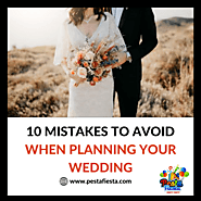 10 Mistakes to Avoid When Planning Your Wedding – Pesta Fiesta