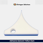 Adhesive Solvent Teflon Dam