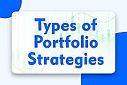 Top 8 Types of Portfolio Strategies