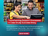 Revolutionizing Support Efficiency for C-Store App: A Success Story | Tenetizer