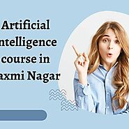 Artificial intelligence course in Laxmi Nagar