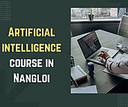 Artificial intelligence course in Nangloi