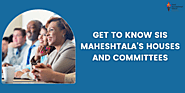 Get To Know SIS Maheshtala's Houses And Committees