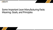 Lean Manufacturing: Achieving Efficiency and Quality Through Waste Reduction