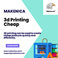 3D printing can be used to create affordable products quickly and efficiently.