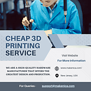 The availability of Cheap 3d Printing Service