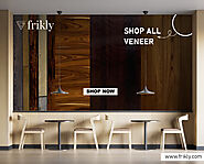 Frikly offers premium quality Wood veneer sheets at low prices in India