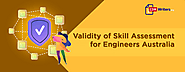 What is the Validity of Skill Assessment for Engineers Australia?