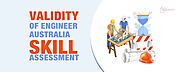 Validity of Engineer Australia Skill Assessment | CDR Writers