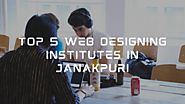 Website at https://medium.com/@bestwebdesigninginstitutedelhi/list-of-top-5-web-designing-course-institutes-in-janakp...