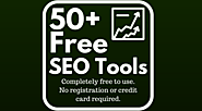 50+ Completely Free SEO Tools: No Credit Card or Registration Needed