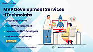 Create Cost-Effective Apps with iTechnolabs' MVP Development Services
