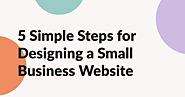 Five simple steps for designing a small business website