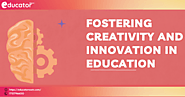 Education for Creativity and Innovation