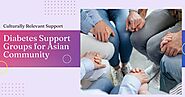 Culturally Relevant Support: Diabetes Support Groups for Asian Community