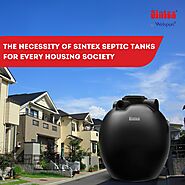 The Necessity of Sintex Septic Tanks for Every Housing Society