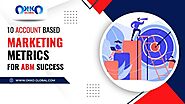 10 Best Account Based Marketing Metrics For ABM SuccessC