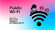 Be Careful When Using Public Wi-Fi