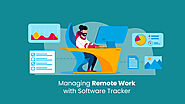 4 Best Practices to Manage Remote Work with Software in 2023 - Time Champ - Time and Productivity Tracker