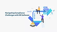 Navigating Compliance Challenges: How HR Software Ensures Legal HR Practices?