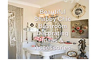 Beautiful Shabby Chic Bathroom Decorating Ideas & Accessories For The Home