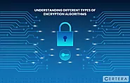 Understanding Different Types of Encryption Algorithms