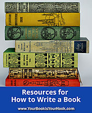 Resources for How to Write a Book - Your Book Is Your Hook
