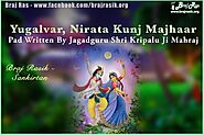 Yugalvar, nirata kunj majhaar - Pad Written By Jagadguru Shri Kripalu Ji Maharaj