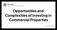 Opportunities and Complexities of Investing in Commercial Properties