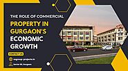 The Role of Commercial Property in Gurgaon's Economic Growth